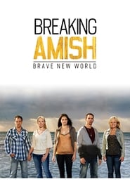 Streaming sources forBreaking Amish Brave New World