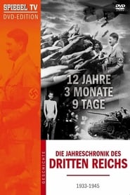 12 Jahre 3 Monate 9 Tage  Die Jahreschronik des Dritten Reichs' Poster