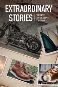 Extraordinary Stories Behind Everyday Things' Poster