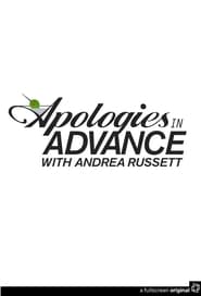 Apologies in Advance with Andrea Russett' Poster
