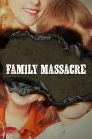 Family Massacre' Poster