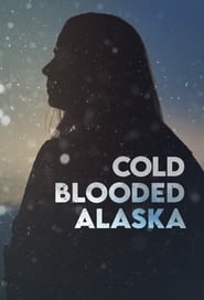 Cold Blooded Alaska' Poster