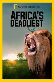Africas Deadly Kingdoms