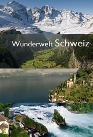 Wunderwelt Schweiz' Poster