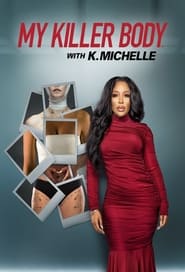 My Killer Body with K Michelle' Poster