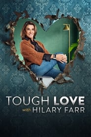 Tough Love with Hilary Farr' Poster
