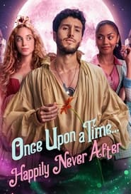 Once Upon a Time Happily Never After' Poster