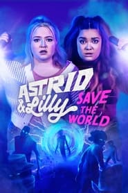 Astrid and Lilly Save the World' Poster