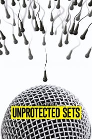 Unprotected Sets' Poster
