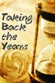 Taking back the years' Poster