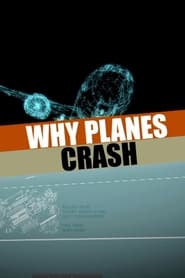 Streaming sources forWhy Planes Crash