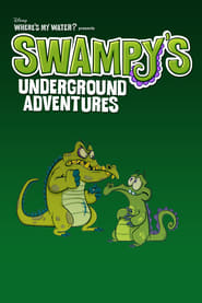 Swampys Underground Adventures