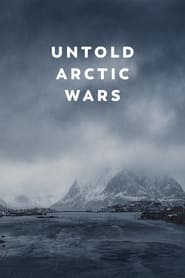 Untold Arctic Wars' Poster