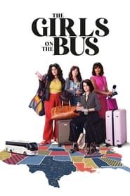 The Girls on the Bus' Poster