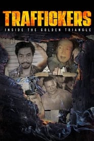 Traffickers Inside the Golden Triangle' Poster