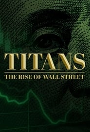 Titans The Rise of Wall Street' Poster