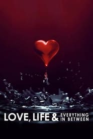 Love Life  Everything in Between' Poster