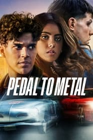 Pedal to Metal' Poster