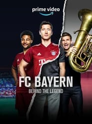 FC Bayern Behind the Legend' Poster