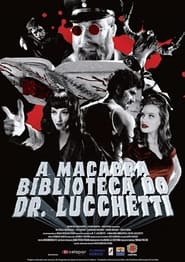 A Macabra Biblioteca do Dr Lucchetti' Poster