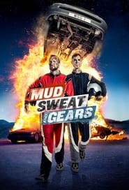 Mud Sweat and Gears' Poster
