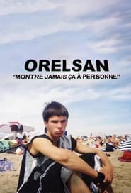 ORELSAN Dont ever show this to anyone