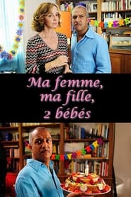 Ma femme ma fille 2 bbs' Poster