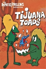 Streaming sources forTijuana Toads