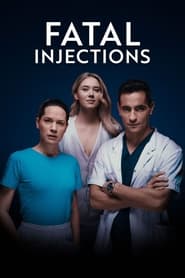 Fatal Injections' Poster