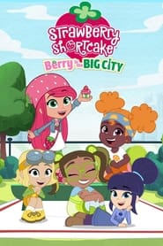 Strawberry Shortcake Berry in the Big City' Poster