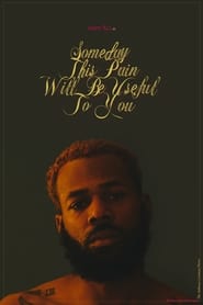Someday This Pain Will Be Useful To You' Poster