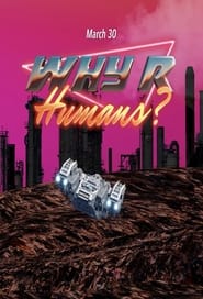 Why R Humans' Poster