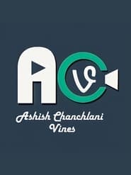Ashish Chanchlani Vines' Poster