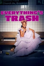 Everythings Trash' Poster