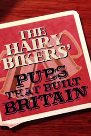 The Hairy Bikers Pubs That Built Britain' Poster