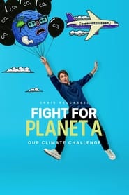 Fight for Planet A Our Climate Challenge