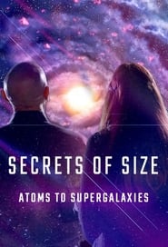 Secrets of Size Atoms to Supergalaxies' Poster