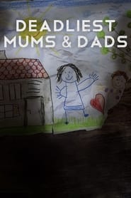 Deadliest Mums  Dads' Poster