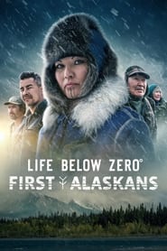 Life Below Zero First Alaskans' Poster
