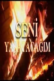 Streaming sources forSeni Yasatacagim