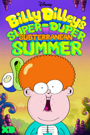 Billy Dilleys SuperDuper Subterranean Summer' Poster