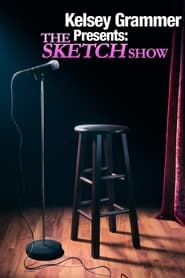 Kelsey Grammer Presents The Sketch Show' Poster