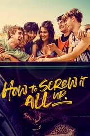 How to Screw It All Up' Poster