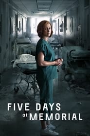 Five Days at Memorial' Poster