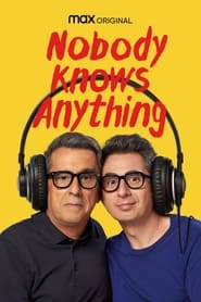 Nobody Knows Anything' Poster