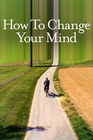 Streaming sources forHow to Change Your Mind