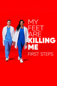 My Feet Are Killing Me First Steps' Poster