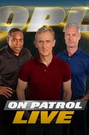 On Patrol Live' Poster