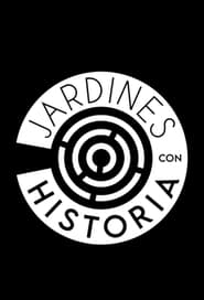 Jardines con Historia' Poster