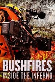 Bushfires Inside the Inferno' Poster